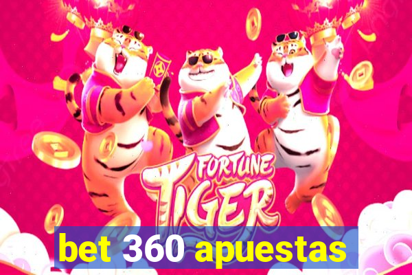 bet 360 apuestas